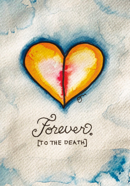 “FOREVER TO THE DEATH” Greeting Card