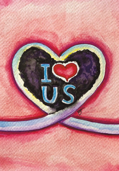 “I LOVE US” Greeting Card