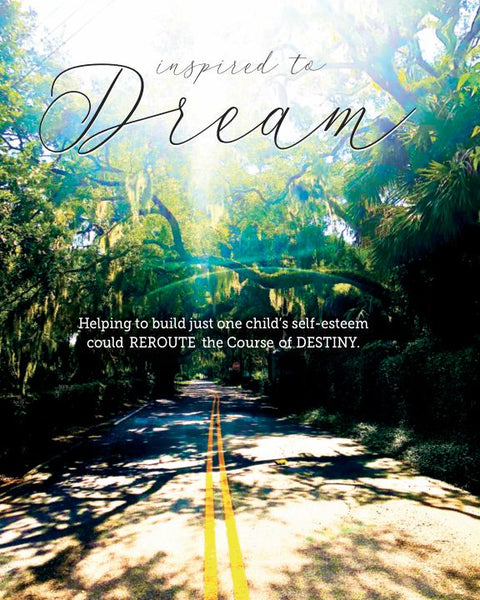 "Inspired to Dream" 8 x 10 Paper Art Print