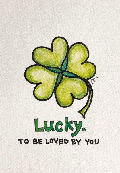 “LUCKY TO BE LOVED BY YOU” Greeting Card