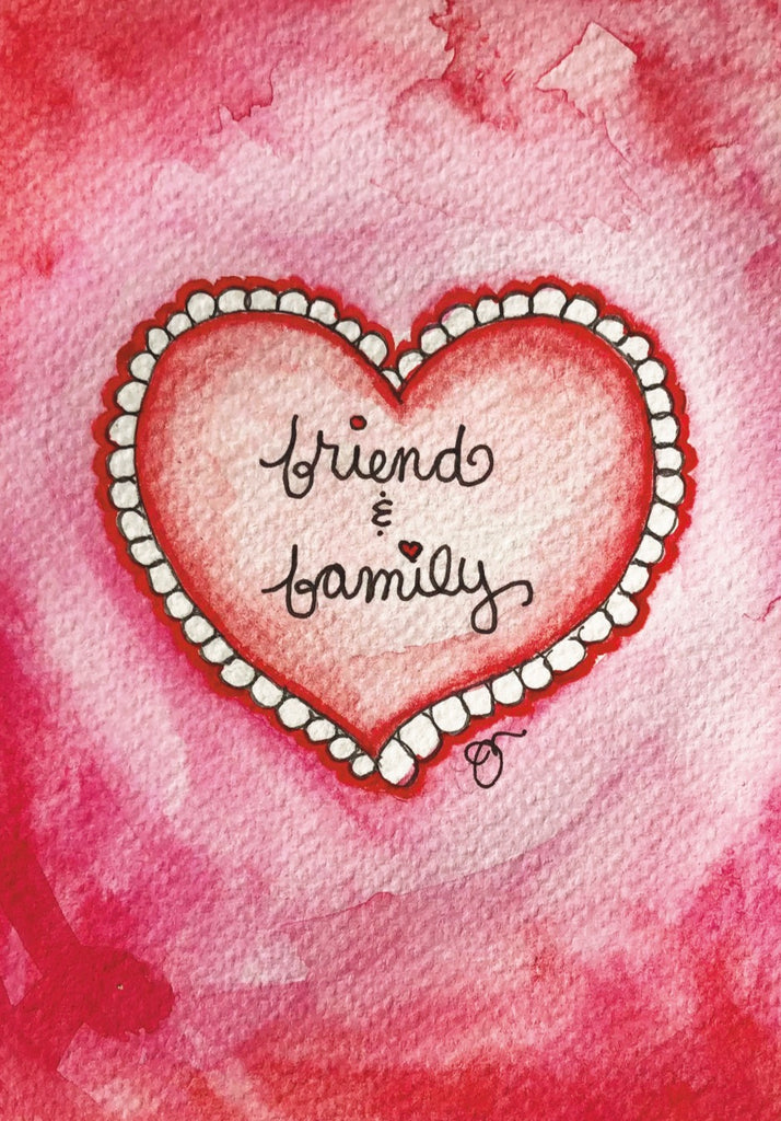 “FRIEND AND FAMILY” Greeting Card
