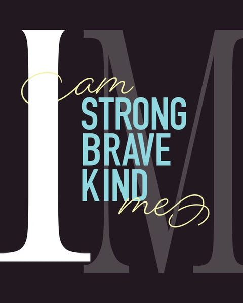 "I Am Strong" 8 x 10 Paper Art Print